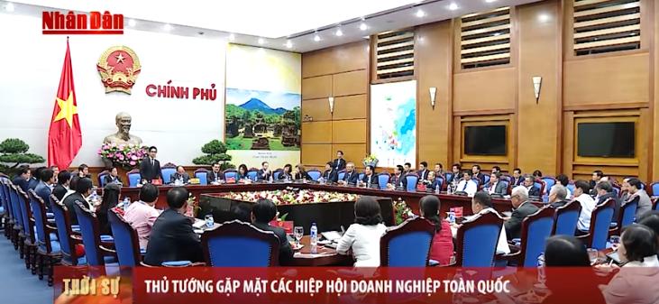 Thủ tướng Nguyễn Xuân Phúc gặp mặt các hiệp hội doanh nghiệp toàn quốc_ bản tin Truyền hình Nhân dân